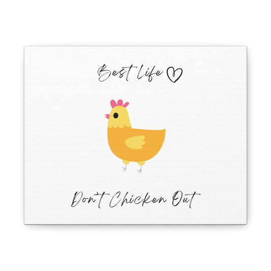 Don't Chicken Out - Art - Canvas Gallery Wraps