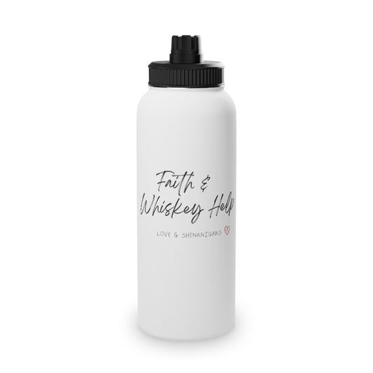 Faith and Whiskey - Stainless Steel Water Bottle, Sports Lid