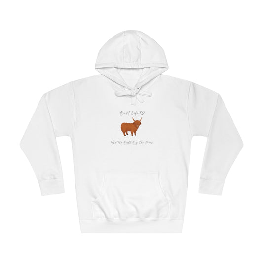 Best Life -Take the bull by the horns -  Unisex Fleece Hoodie