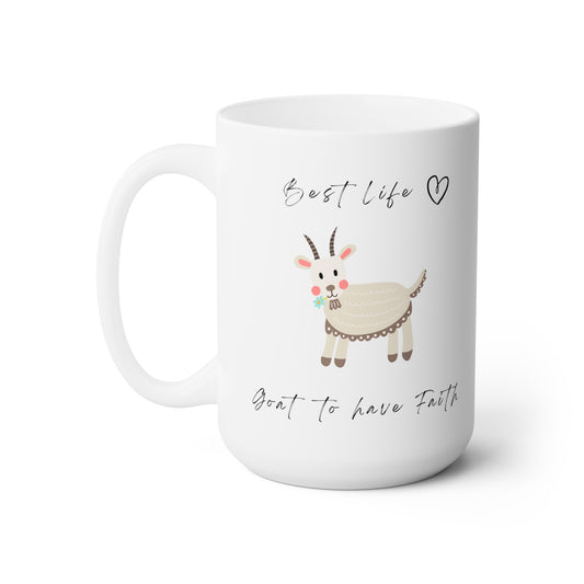 Best Life - Goat  Ceramic Mug 15oz